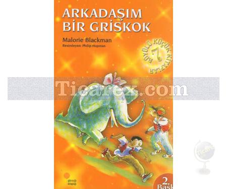 Arkadaşım Bir Griskok | Büyülü Küçük Kitaplar 7 | Malorie Blackman - Resim 1