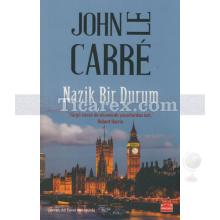 Nazik Bir Durum | John Le Carre