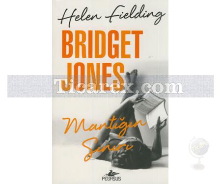 Bridget Jones Mantığın Sınırı | Helen Fielding - Resim 1