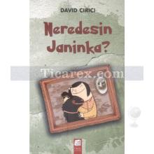 Neredesin Janinka? | David Cirici