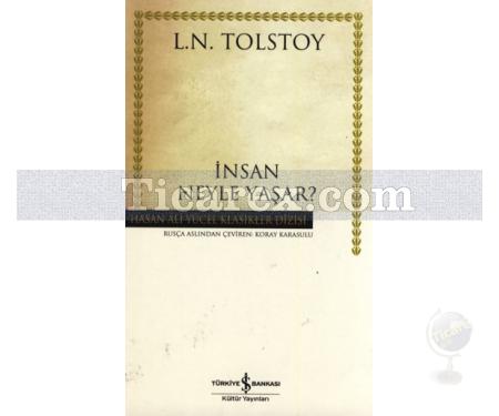 İnsan Neyle Yaşar? | Lev Nikolayeviç Tolstoy - Resim 1