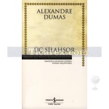 Üç Silahşör | Alexandre Dumas