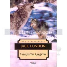 Vahşetin Çağrısı | Jack London