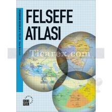 Felsefe Atlası | Elmar Holenstein