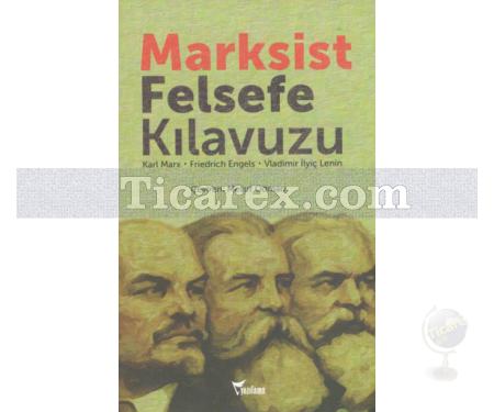 Marksist Felsefe Kılavuzu | Karl Marx, Friedrich Engels, Vladimir İlyiç Lenin - Resim 1