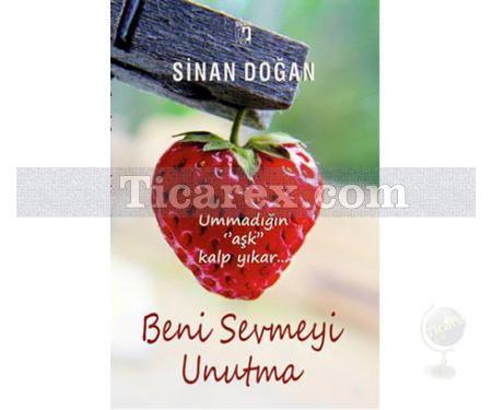 Beni Sevmeyi Unutma | Sinan Doğan - Resim 1