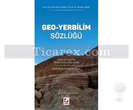 Geo - Yerbilim Sözlüğü | Emrullah Güney, Nurdan İnan - Resim 1