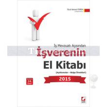 İş Mevzuatı Açısından İşverenin El Kitabı 2015 | Öcal Kemal Evren