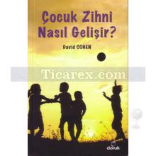 Çocuk Zihni Nasıl Gelişir? | David Cohen