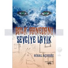 Balk Hanedanı Sevgiye Layık | Nihal Açıkgöz