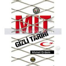 Mit - Gizli Tarih | Ahmet Erdem