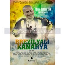 Brezilyalı Kanarya | Alper Gencer