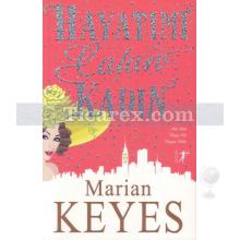 Hayatımı Çalan Kadın | Marian Keyes