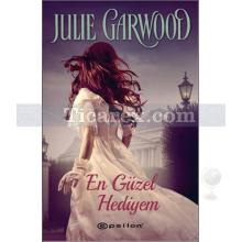 En Güzel Hediyem | Julie Garwood
