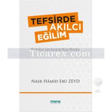 Tefsirde Akılcı Eğilim | Nasr Hamid Ebu Zeyd