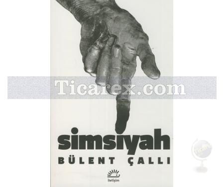 Simsiyah | Bülent Çallı - Resim 1