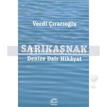 Sarıkasnak | Vecdi Çıracıoğlu