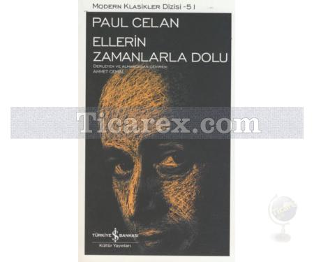 Ellerin Zamanlarla Dolu | Paul Celan - Resim 1