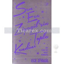 sen_ece_ziyagil_sin_topla_kendini