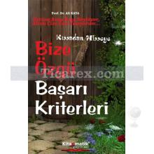 Bize Özgü Başarı Kriterleri | Ali Kaya