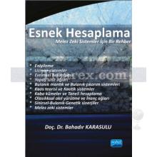 Esnek Hesaplama | Bahadır Karasulu