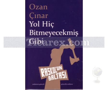 Yol Hiç Bitmeyecekmiş Gibi | Ozan Çınar - Resim 1