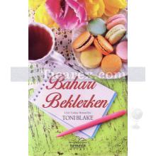 Baharı Beklerken | Toni Blake