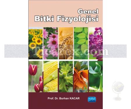 Genel Bitki Fizyolojisi | Burhan Kacar - Resim 1