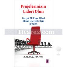 Projelerinizin Lideri Olun | Hadi Çolakoğlu