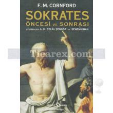 Sokrates Öncesi ve Sonrası | Francis MacDonald Cornford