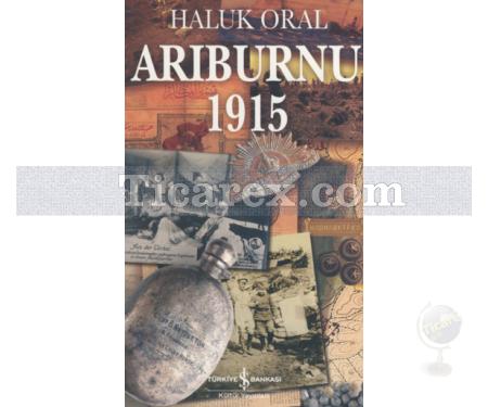 Arıburnu 1915 | Haluk Oral - Resim 1