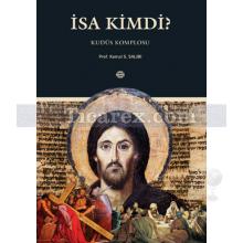 İsa Kimdi? | Kudüs Komplosu | Kemal S. Salibi
