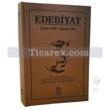 Edebiyat Dergisi - Şubat 1969 - Aralık 1984 | Tıpkı Basım | Nuri Pakdil