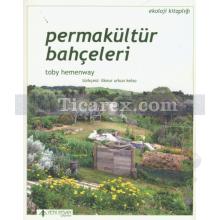 Permakültür Bahçeleri | Toby Hemenway