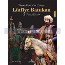 pamuktan_bir_dunya_-_lutfiye_batukan