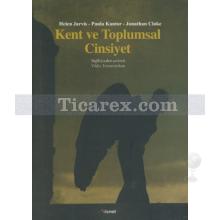 Kent ve Toplumsal Cinsiyet | Helen Jarvis, Jonathan Cloke, Paula Kantor