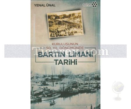 Bartın Limanı Tarihi | Yenal Ünal - Resim 1