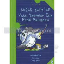 Küçük Kurt'un Vahşi Yavrular İçin Perili Malikanesi | Ian Whybrow