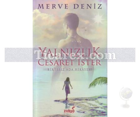 Yalnızlık Cesaret İster | Merve Deniz - Resim 1