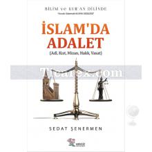İslam'da Adalet | Adl, Kıst, Mizan, Hakk, Vasat | Sedat Şenermen