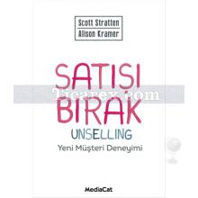 Satışı Bırak | Scott Stratten, Alison Kramer