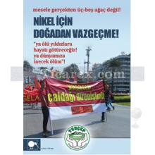 Nikel İçin Doğadan Vazgeçme! | Kolektif