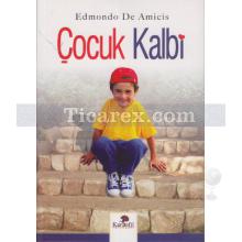 Çocuk Kalbi | Edmondo De Amicis