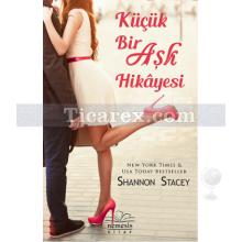 Küçük Bir Aşk Hikayesi | Shannon Stacey