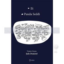 Et - Panda Seddi | Şule Demirel