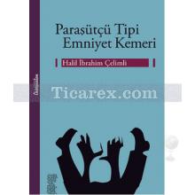 Paraşütçü Tipi Emniyet Kemeri | Halil İbrahim Çelimli