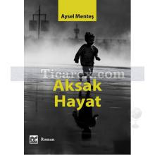 aksak_hayat