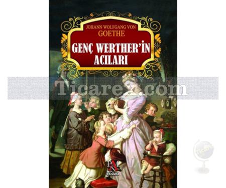 Genç Werther'in Acıları | Johan Wolfgang von Goethe - Resim 1
