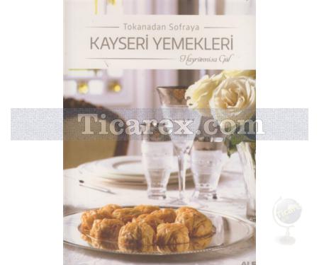 Tokanadan Sofraya Kayseri Yemekleri | Hayrünnisa Gül - Resim 1