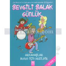 Sevgili Salak Günlük 9 - Arkadaşlar Bunun İçin Değildir | Jim Benton